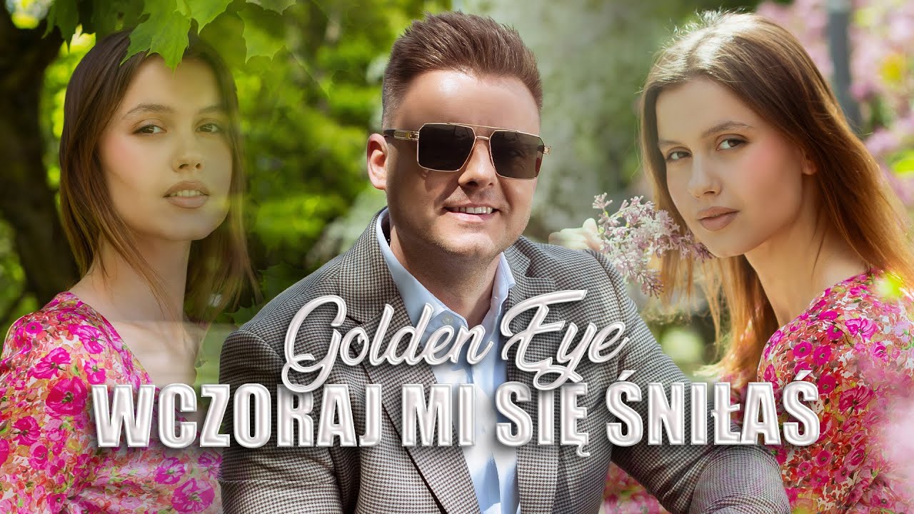 GOLDEN EYE - Wczoraj mi się śniłaś ( Nowość Disco Polo 2025 !!! )