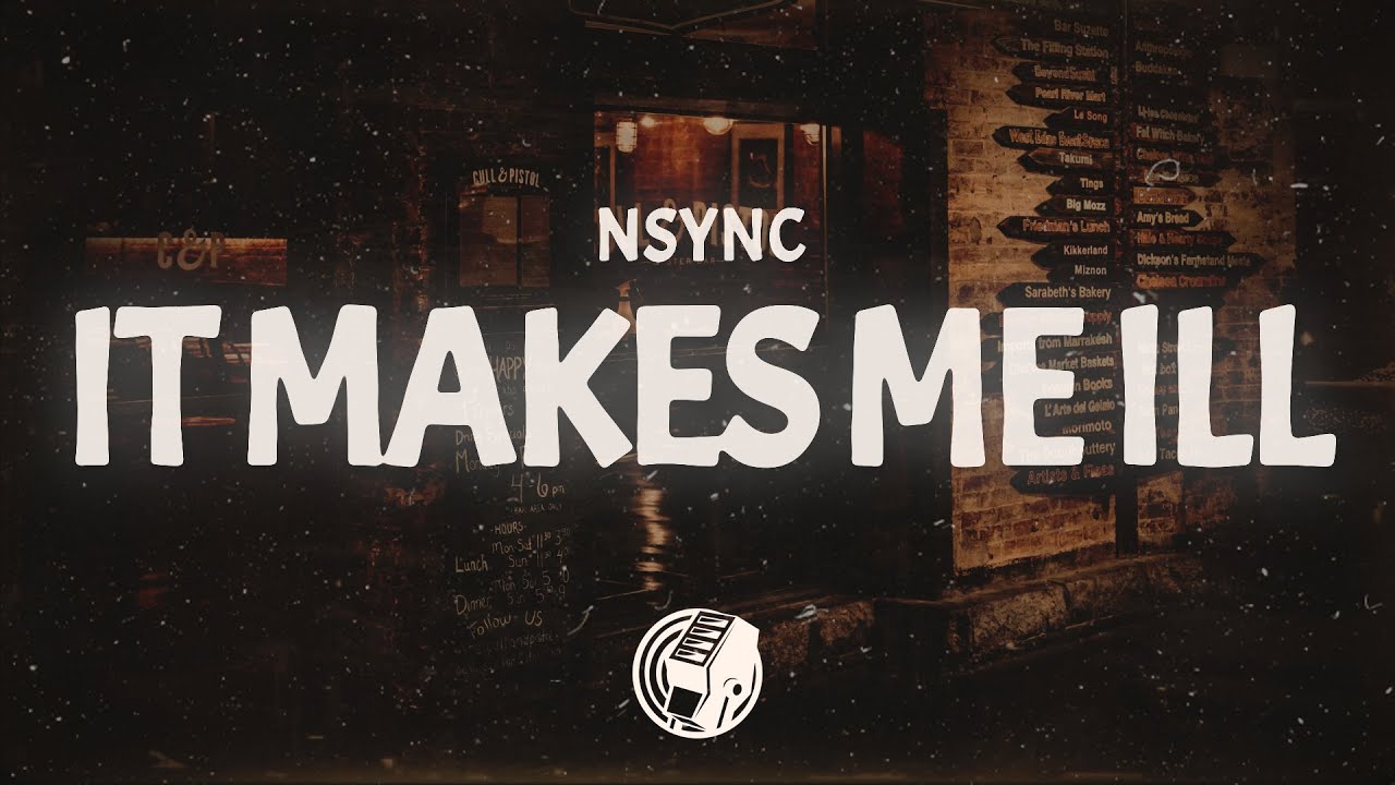 NSYNC - It Makes Me Ill (Lyrics)