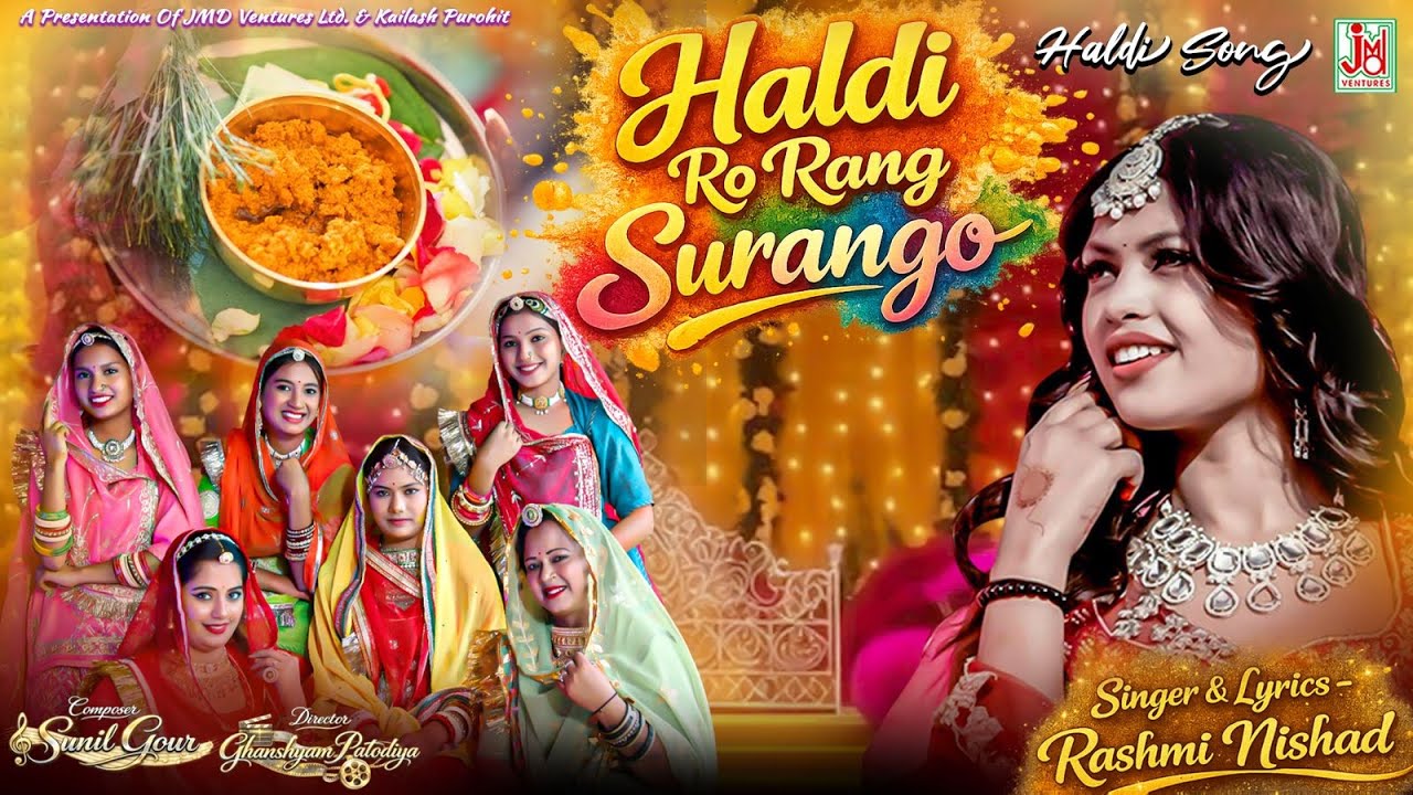 Haldi Ro Rang Surango | Marwadi Haldi Geet | Rajasthani Vivah Geet | Rashmi Nishad | JMD RAJASTHANI