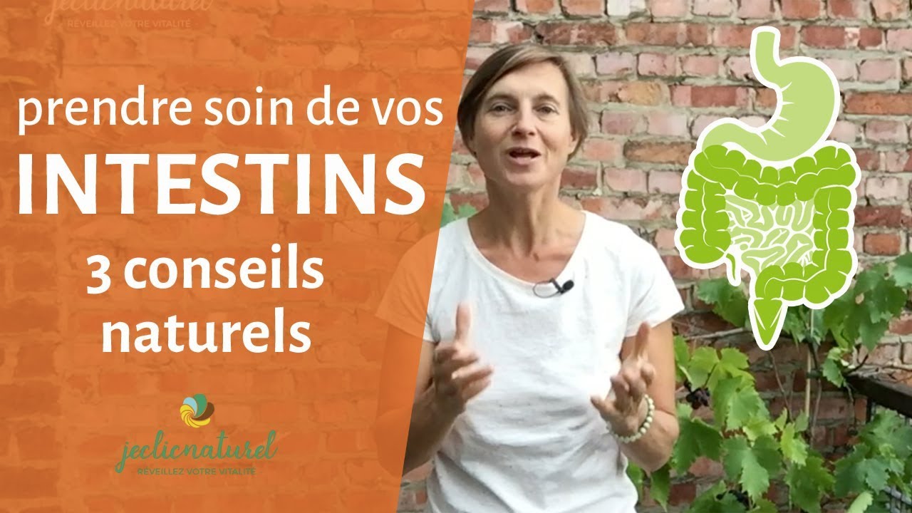 INTESTINS : 3 conseils naturels pour prendre soin de votre microbiote (ou flore intestinale)