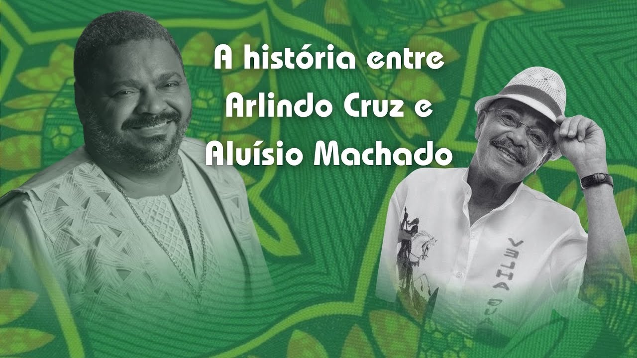 Alu&iacute;sio Machado e Arlindo Cruz: Respeito, Samba e Emo&ccedil;&atilde;o no Imp&eacute;rio Serrano