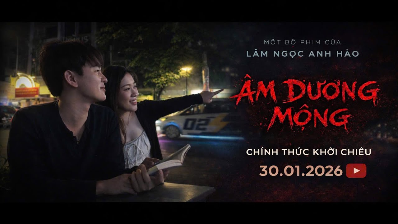 ÂM DƯƠNG MỘNG | Phim ngắn 2026