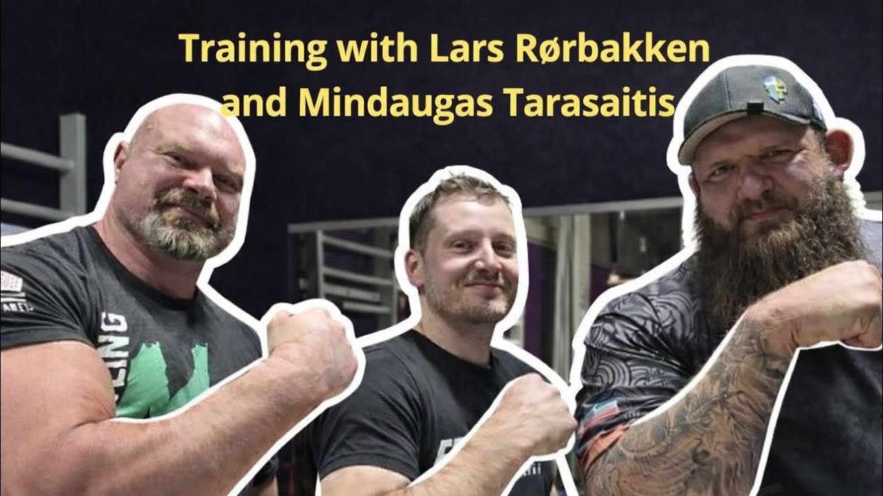Training with Lars Rørbakken & Mindaugas Tarasaitis – Brutal Strength! 