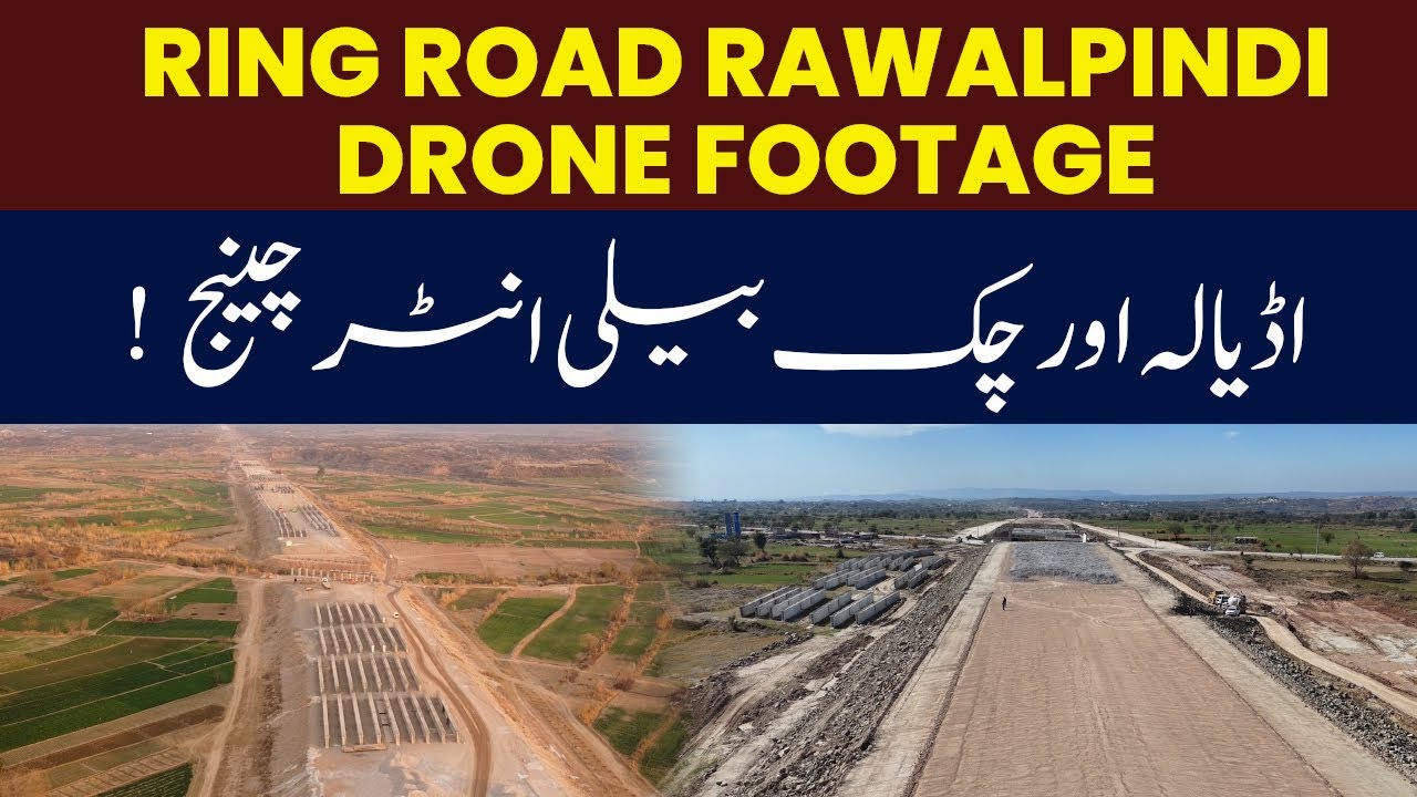 Ring Road Rawalpindi Drone Video | Ring Road Development | Ring Road Completion | Property Review
