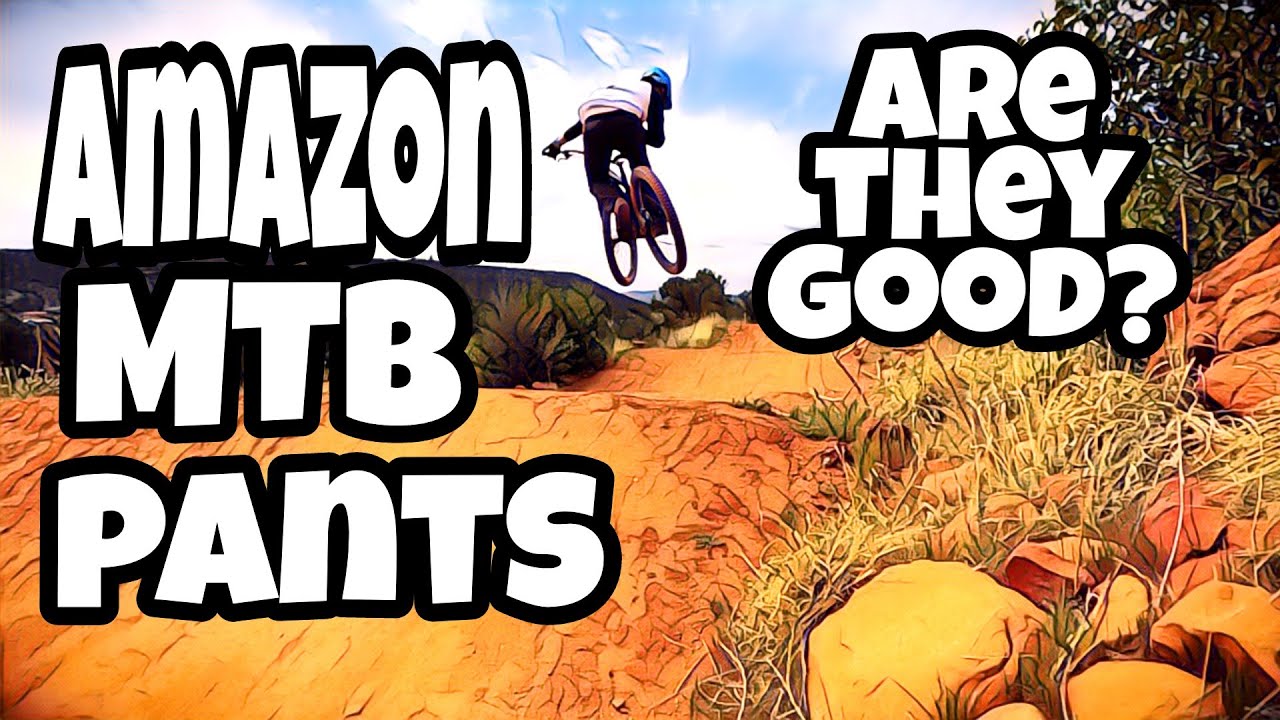 Amazon MTB pants are they any good?