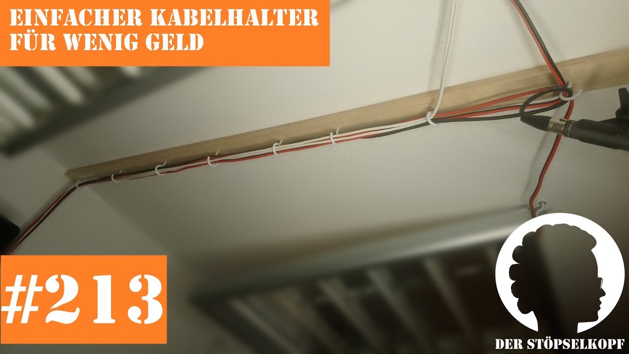 Der St&ouml;pselkopf #213 Einfacher Kabelhalter f&uuml;r wenig Geld