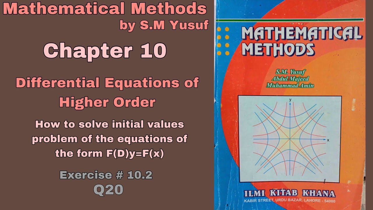 Lec 18 | Ch # 10 | Differential Equations of Higher Order | Ex 10.2 Q20 | Method by S.M Yusuf