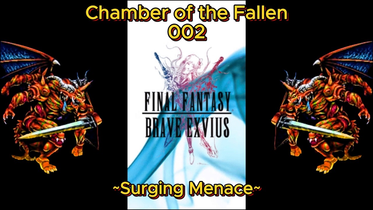 Final Fantasy Brave Exvius Chamber of the Fallen 002 ~Surging Menace~