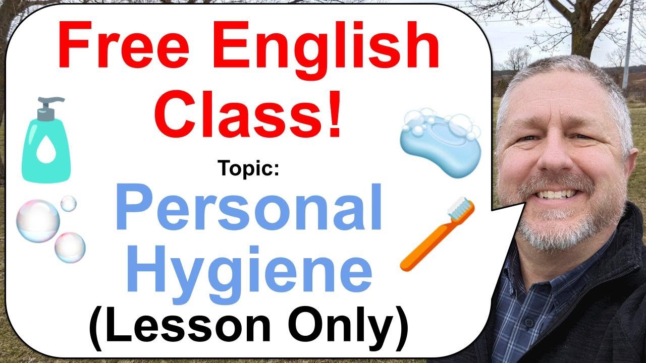 Free English Lesson! Topic: Personal Hygiene 🧼🧴