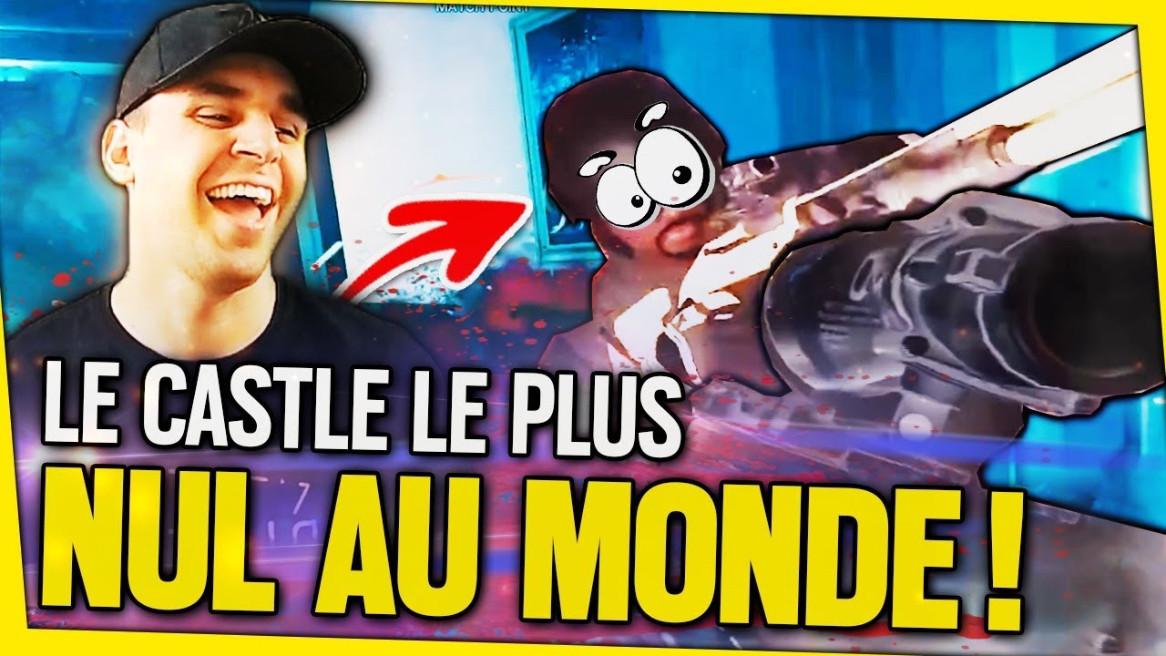 Le CASTLE le PLUS NUL DU MONDE ? Rainbow Six Siege