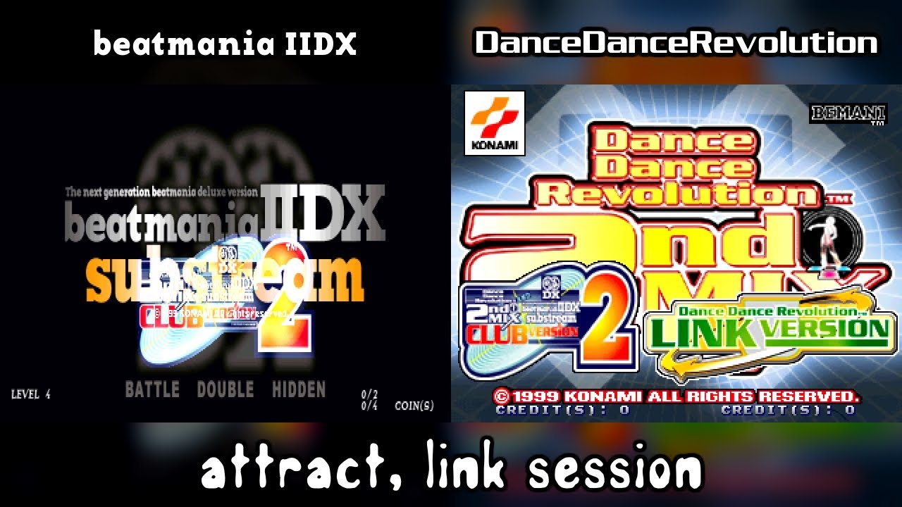 beatmania IIDX substream with DanceDanceRevolution 2ndMIX CLUB VERSiON 2 - attract, link session