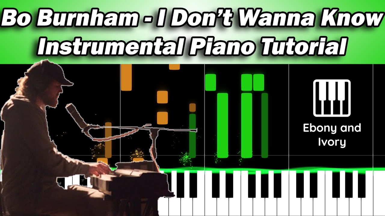 Bo Burnham - I Don't Wanna Know Piano Instrumental Tutorial on Synthesia