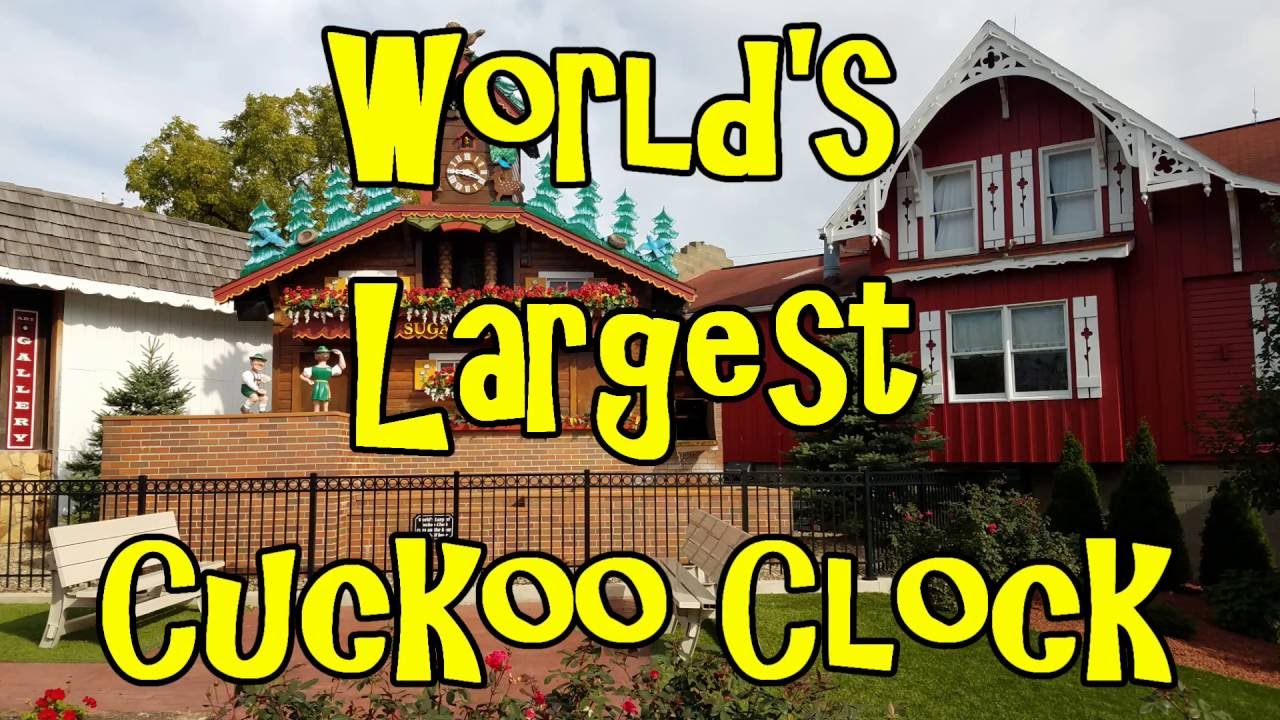 World's Largest Cuckoo Clock - Sugarcreek Ohio