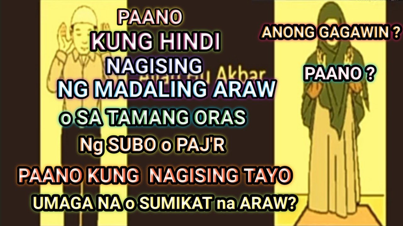 PAANO MAG-SALAH Kung HINDI NAGISING ng TAMANG ORAS sa PAJR o umaga na O Kaya SUMIKAT na ARAW ?