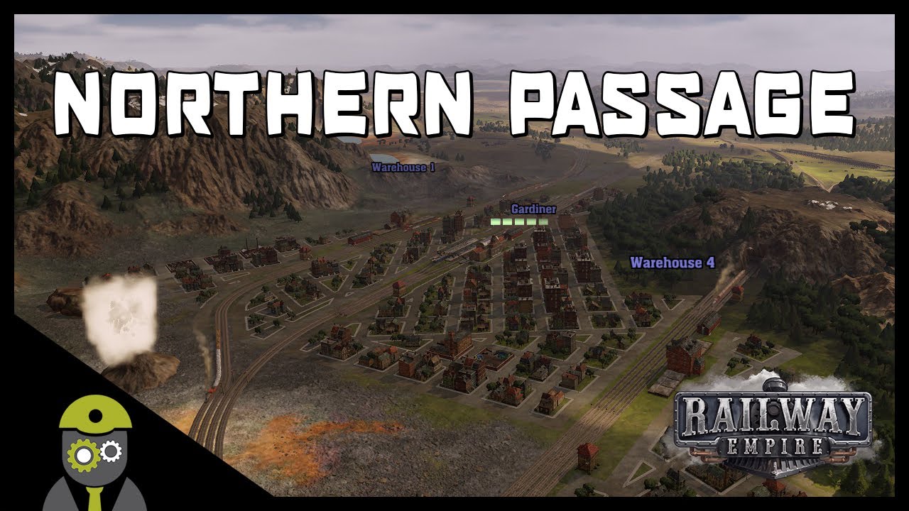 Railway Empire - The North-West: Northern Passage - President's Medal Guide