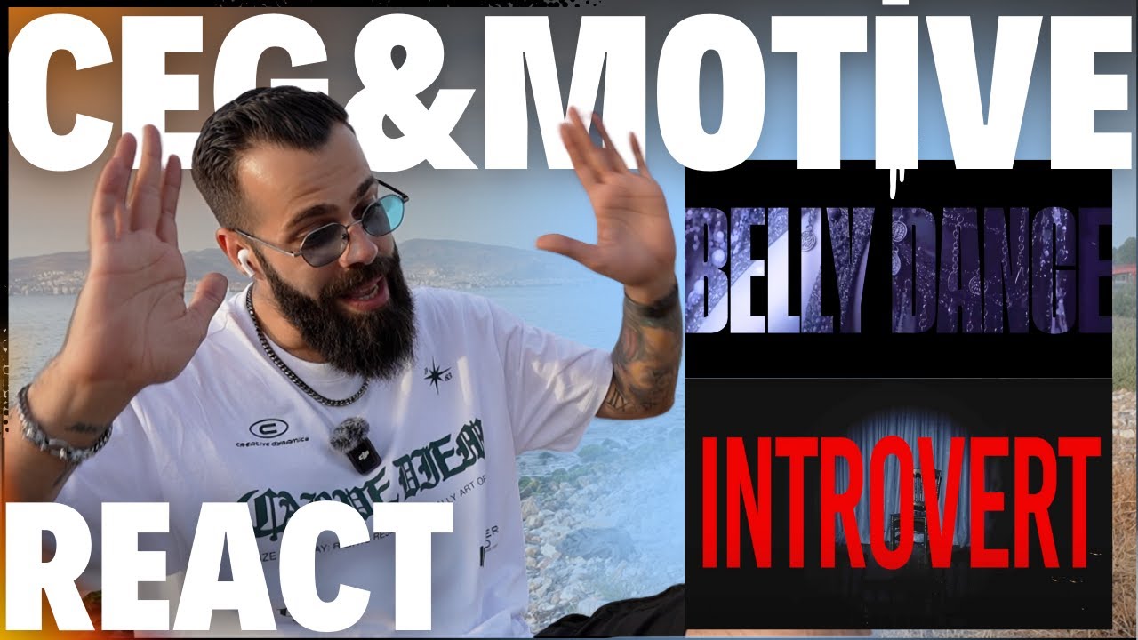 CEG - INTROVERT / MOTİVE - BELLY DANCE REACTION!