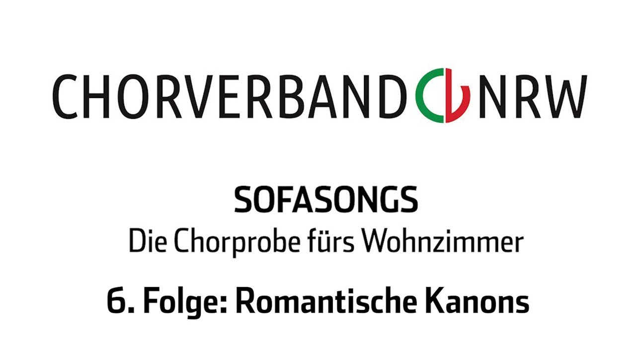 06 „Sofasongs – Die Chorprobe fürs Wohnzimmer“ - Folge 06: Romantische Kanons