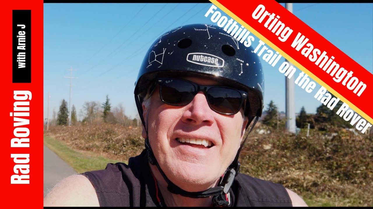 Orting Washington - Foothills Trail on the Rad Rover