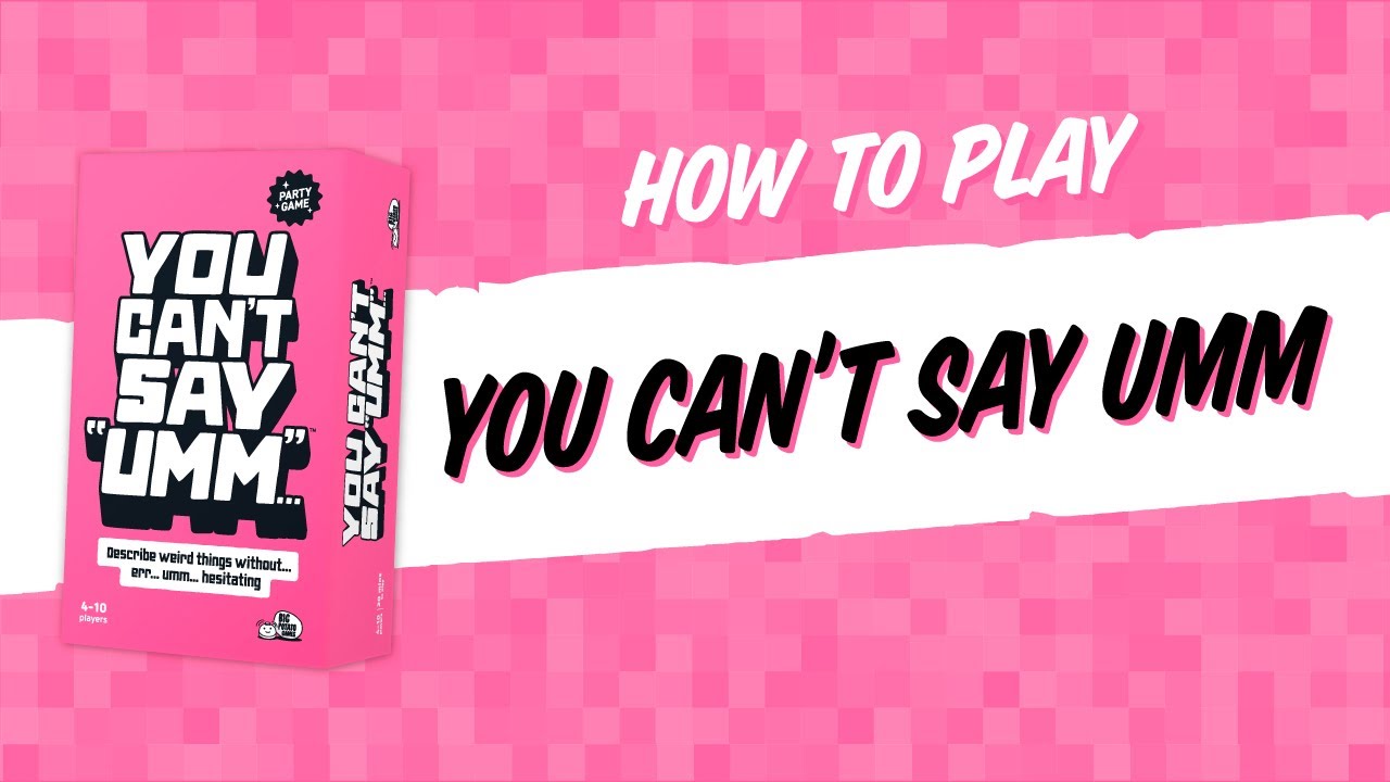 Как играть в You Can't Say Umm: звонкую словесную игру для вечеринок