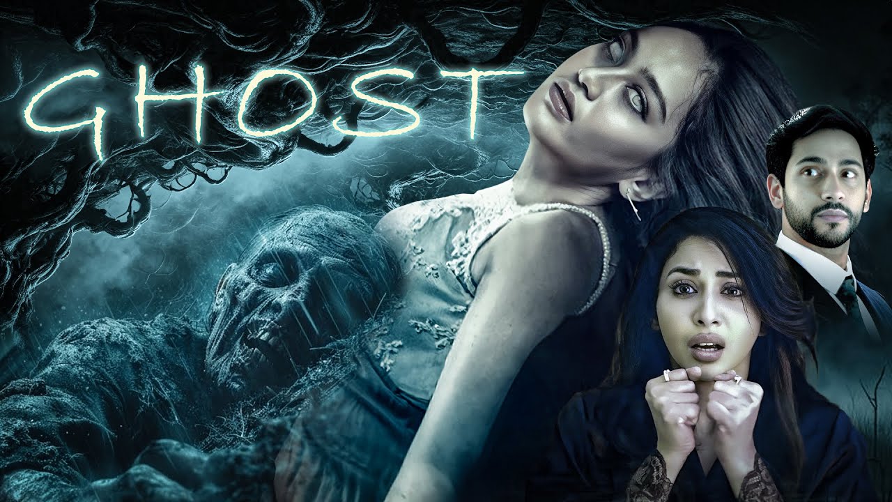 Ghost Hindi Horror Movie (4K) | Sanaya Irani, Shivam Bhaargava | Latest Bollywood Horror Film