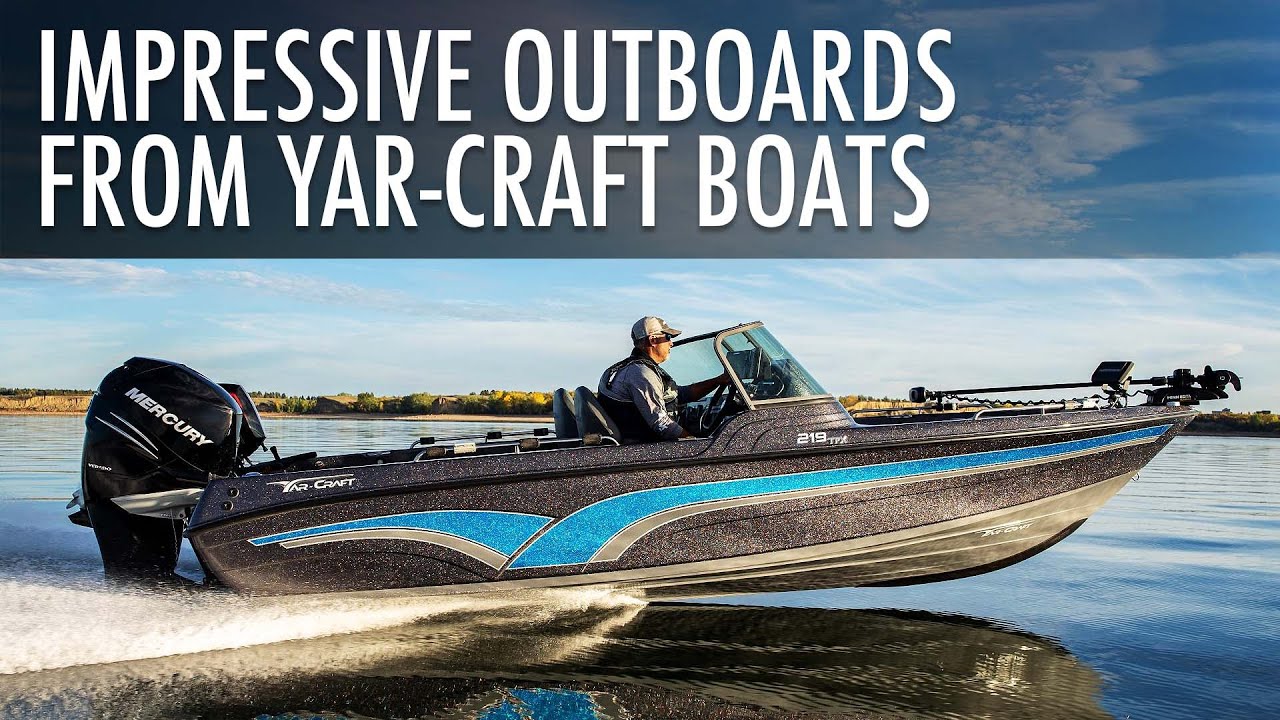 Top 3 Impressive Outboard Motorboats From Yar-Craft Boats | Price & Features