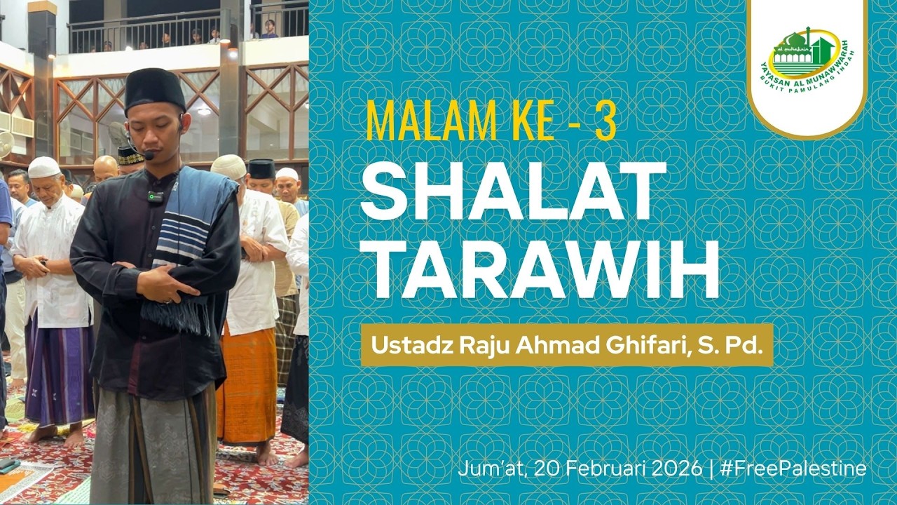 Ustadz Raju Ahmad Ghifari, S. Pd. | Shalat Tarawih Malam Ke - 3