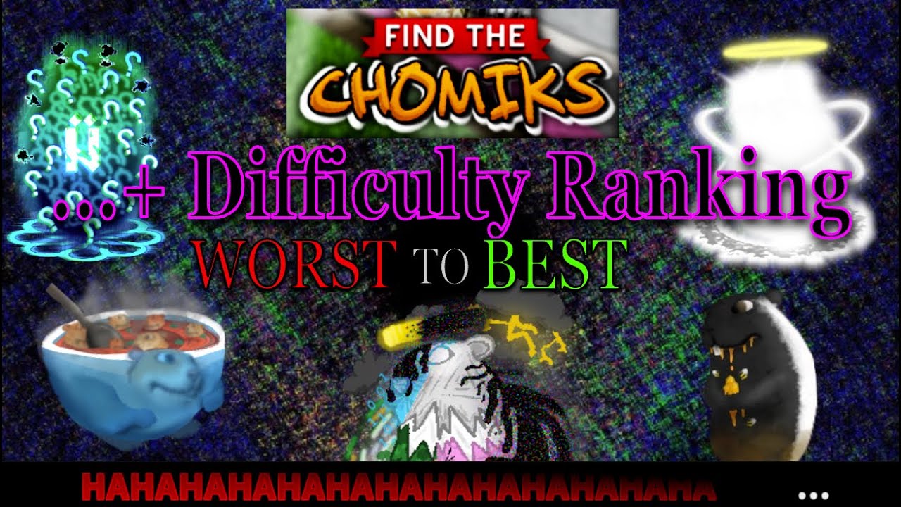 Impossible and higher Difficulty Chomiks Ranked WORST to BEST - Find the Chomiks