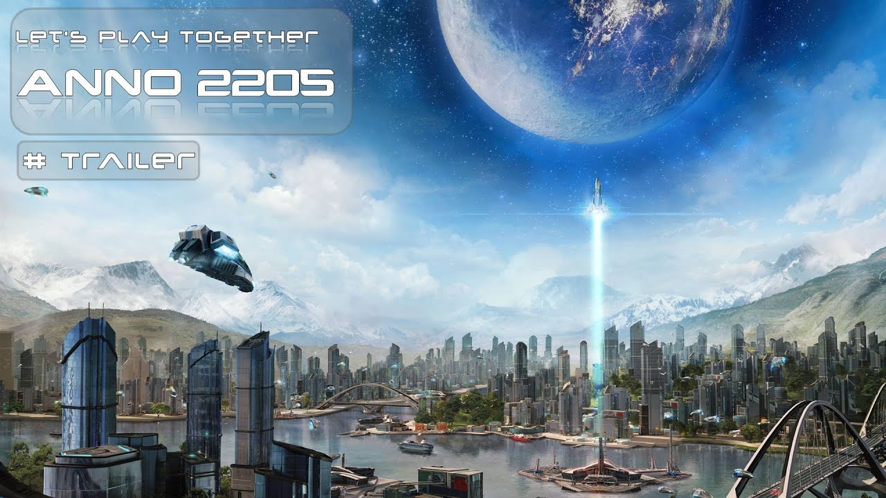 Let's Play Anno 2205 - Trailer