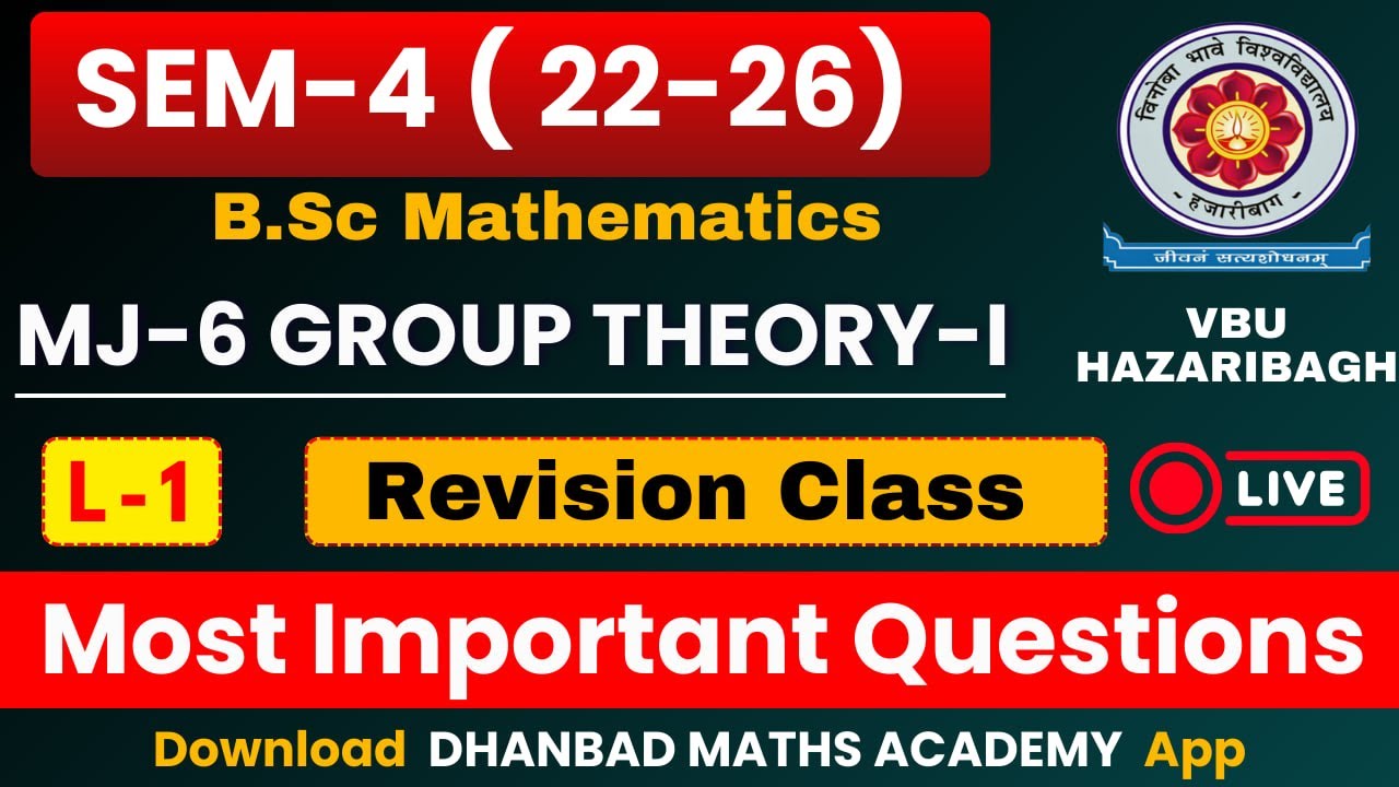 VBU SEM-4 MJ-6 Group Theory-I Revision Class L-1 | Most Important Questions B.Sc. Maths SEM-4 VBU