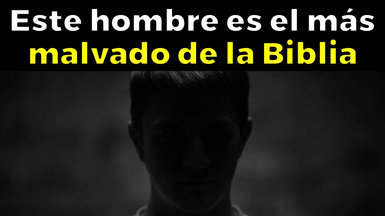 Este Hombre Secretamente Es el Más Malvado de la Biblia