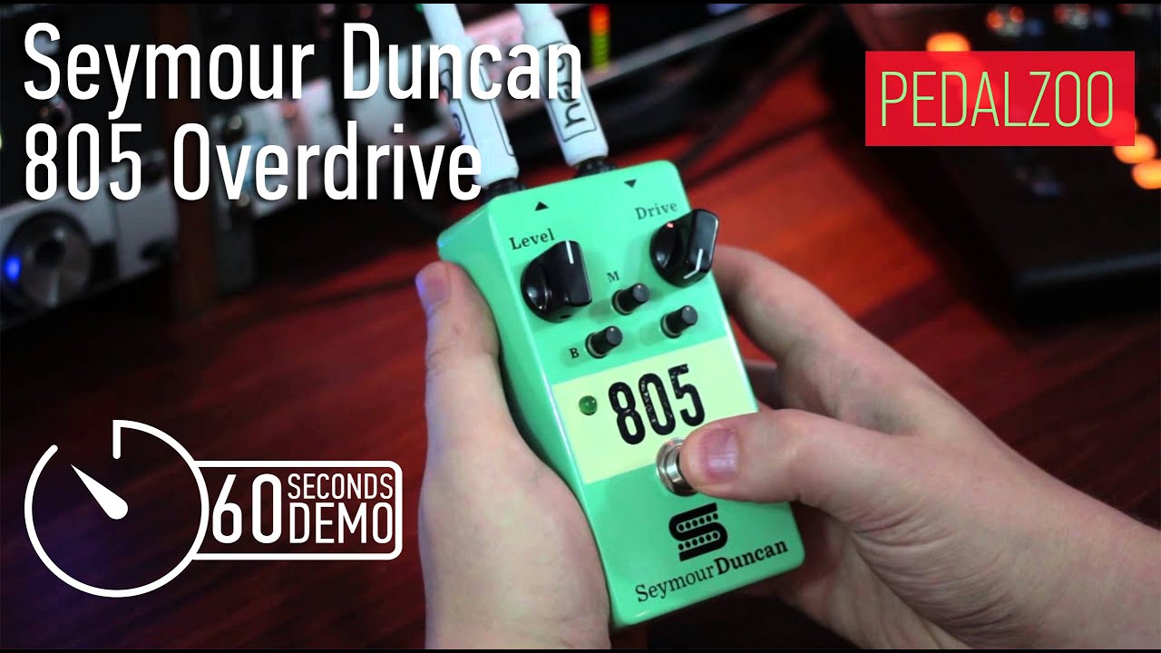 Seymour Duncan 805 Overdrive за 60 секунд - Обзор от Pedalzoo (60 Seconds Demo)
