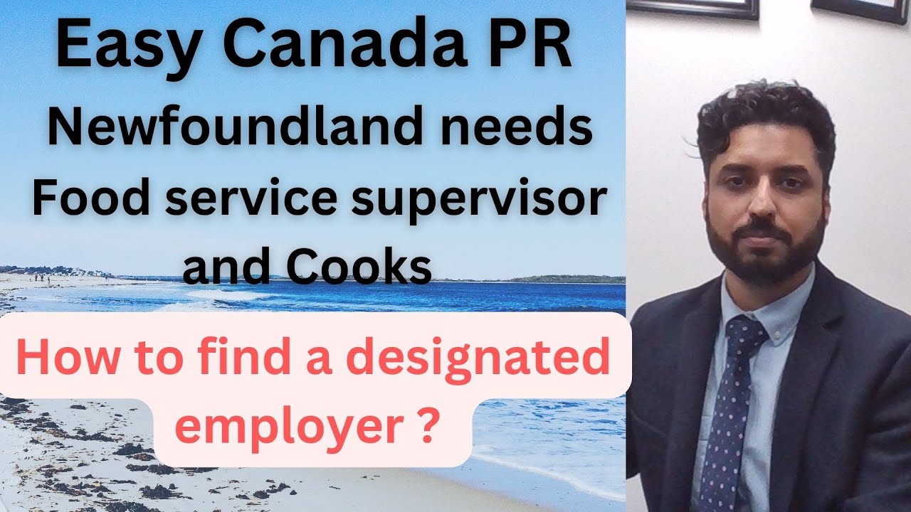 Easy Canada PR Option. Newfoundland needs  Food service supervisor and Cooks. Canada Immigration.
