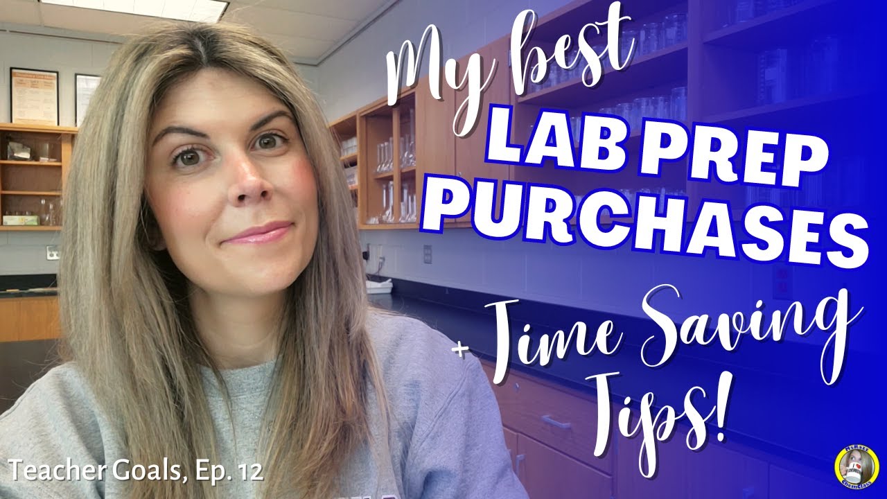 My Best Lab Prep Purchases + Time Saving Tips | Teacher Goals - Episode 12 | MsRazz ChemClass
