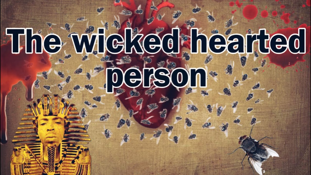 Ramessu Meriamun: THE WICKED HEARTED PERSON!