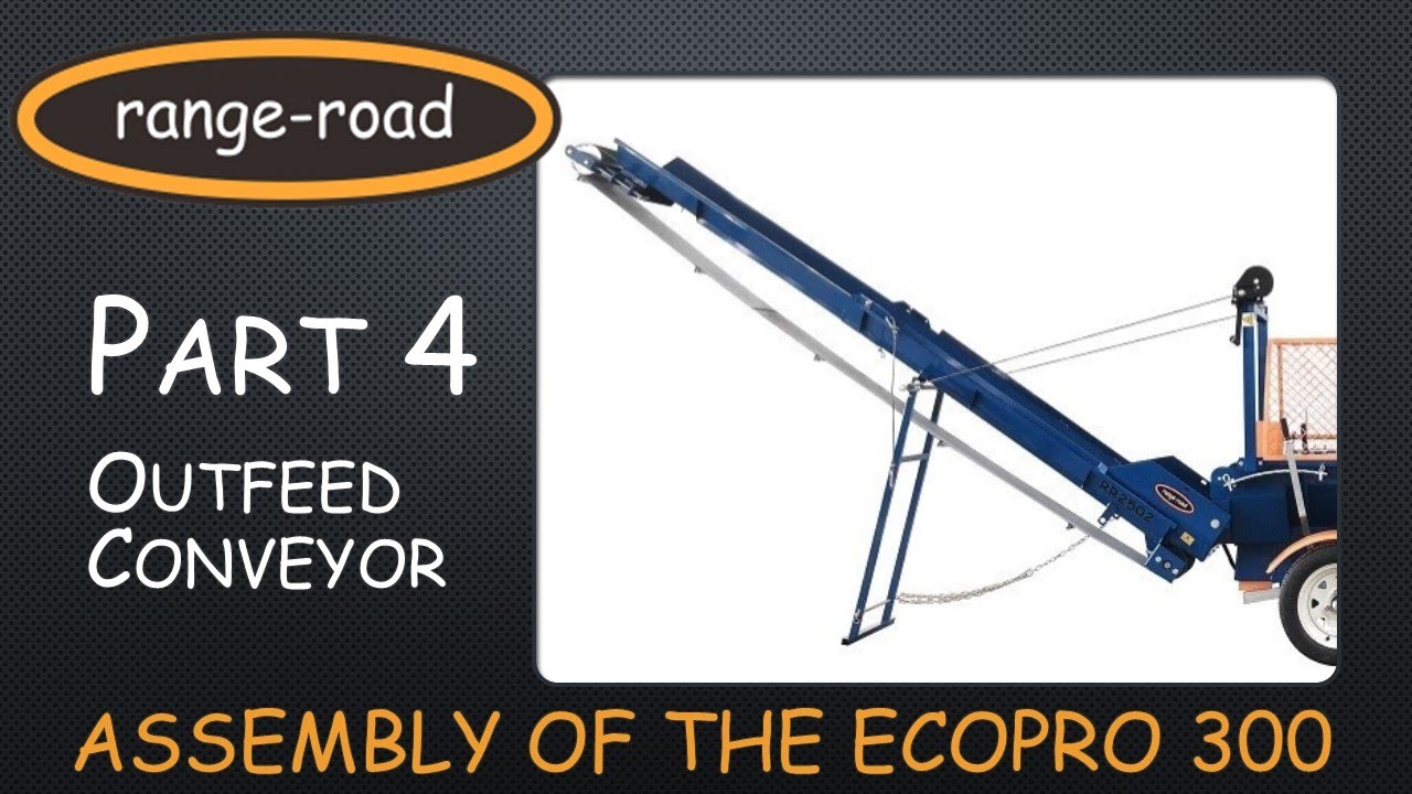 Range Road EcoPro 300 Firewood Processor Assembly Part 4
