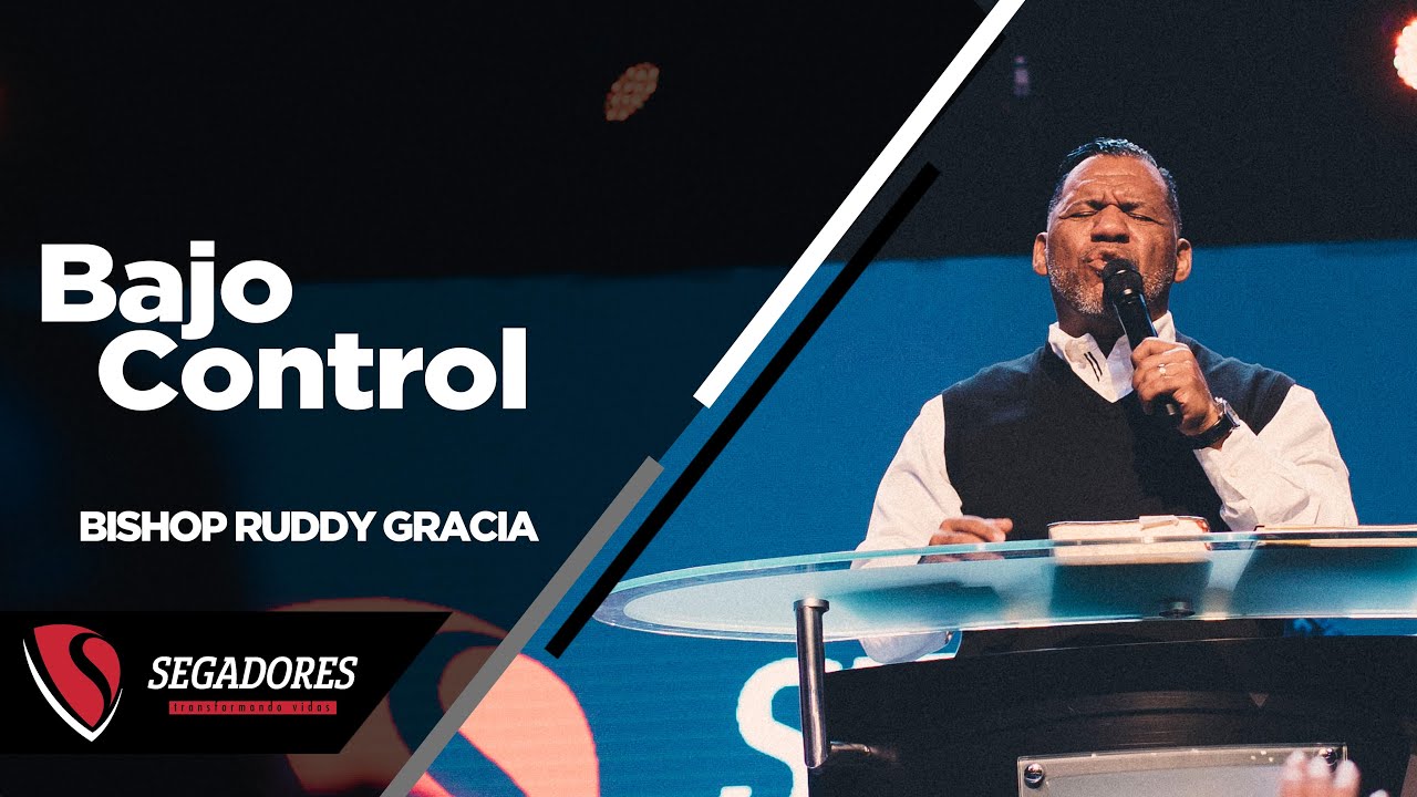 Bajo Control | Bishop Ruddy Gracia