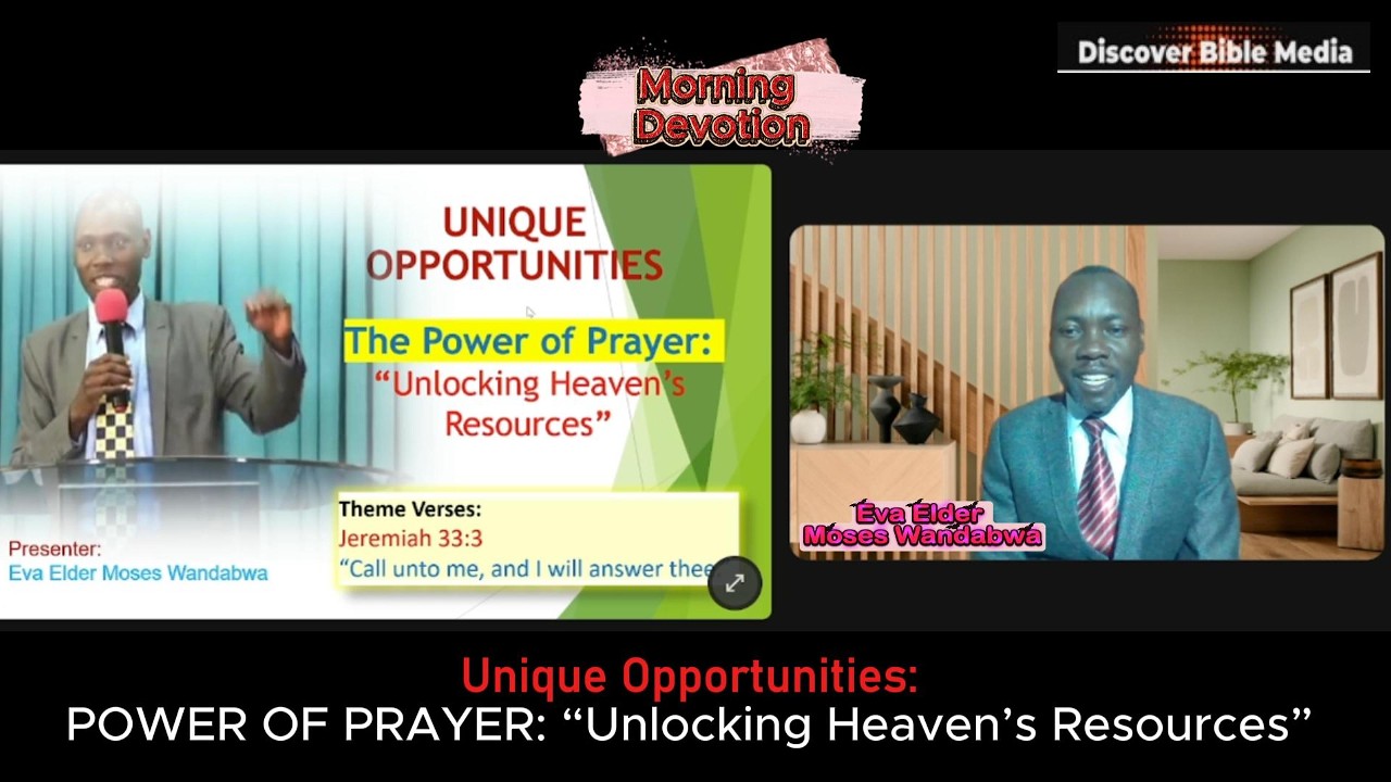 Unique Opportunities | The Power of Prayer: Unlocking Heaven’s Resources | Eva Elder Moses Wandabwa