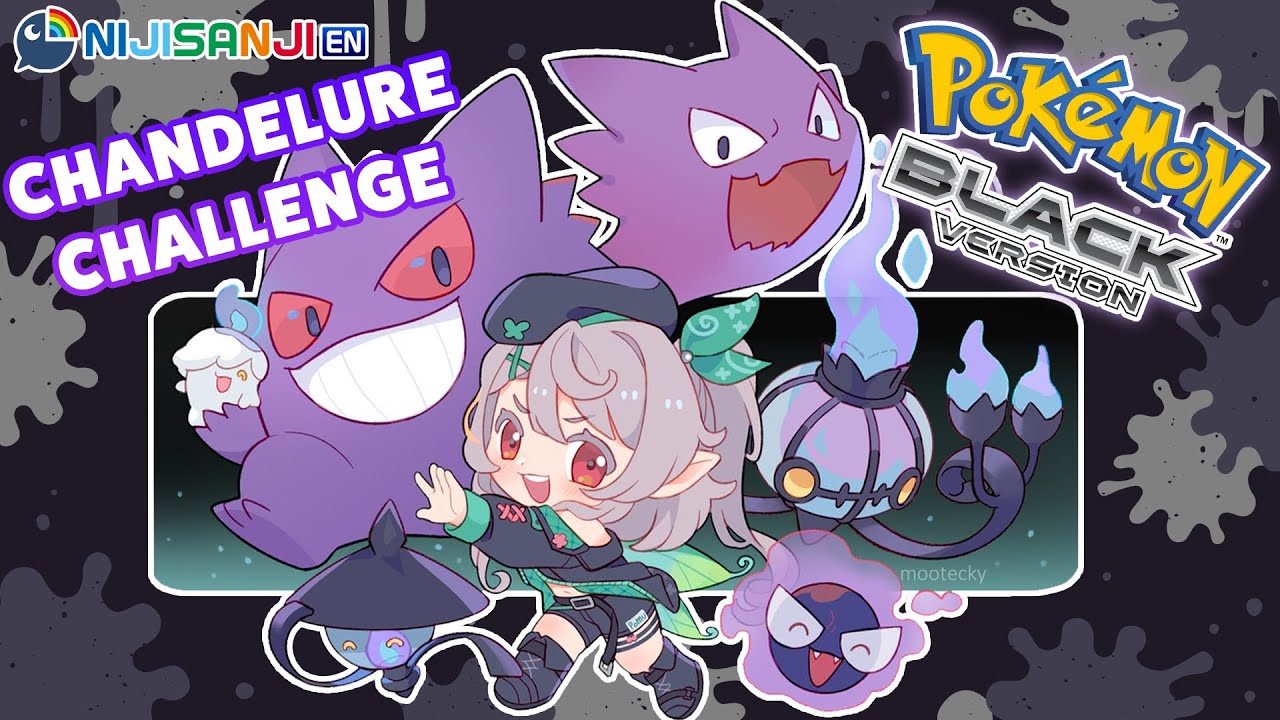 【POKEMON BLACK: CHANDELURE CHALLANGE】let's get this lamp!!!【NIJISANJI EN | Pomu Rainpuff】