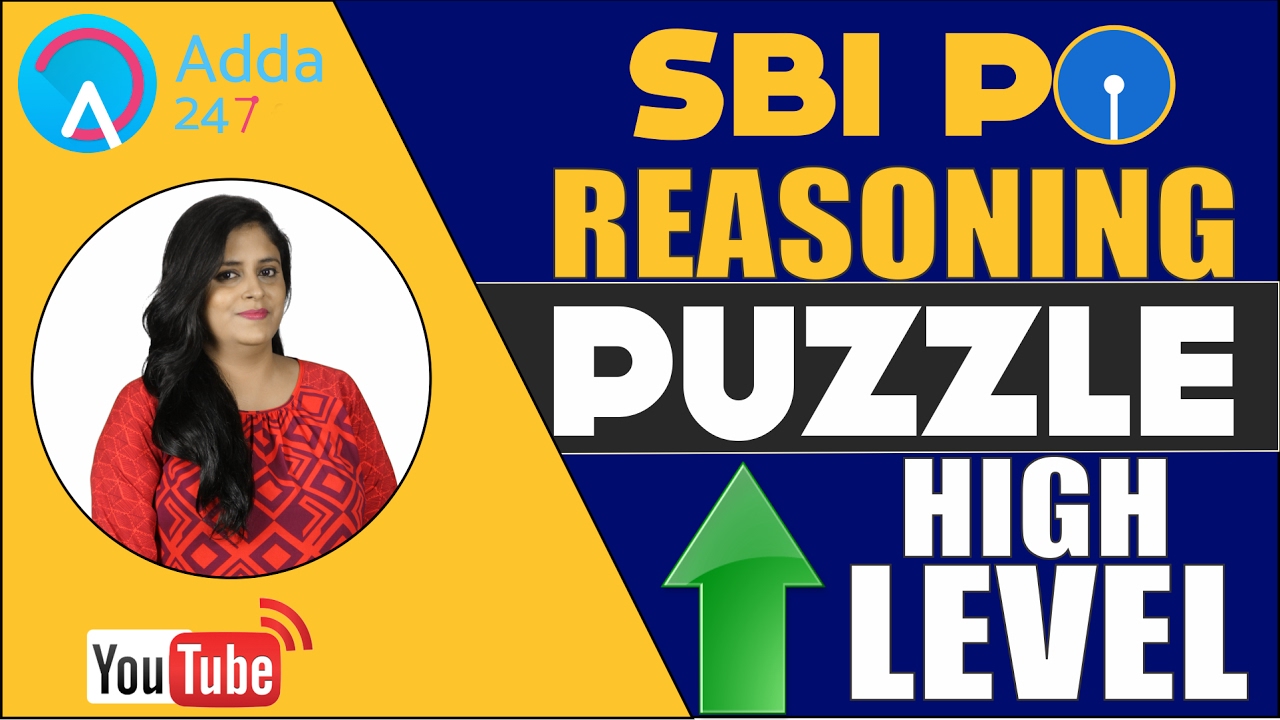 SBI PO 2017 -  REASONING PUZZLE (HIGH LEVEL)