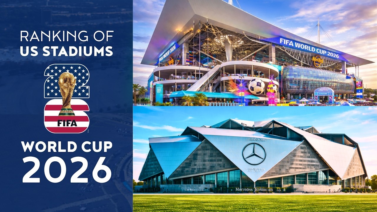 USA's 11 FIFA World Cup 2026 Stadiums Ranked