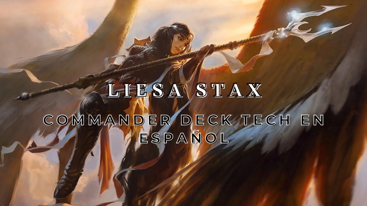 Liesa Stax | Commander deck tech en español