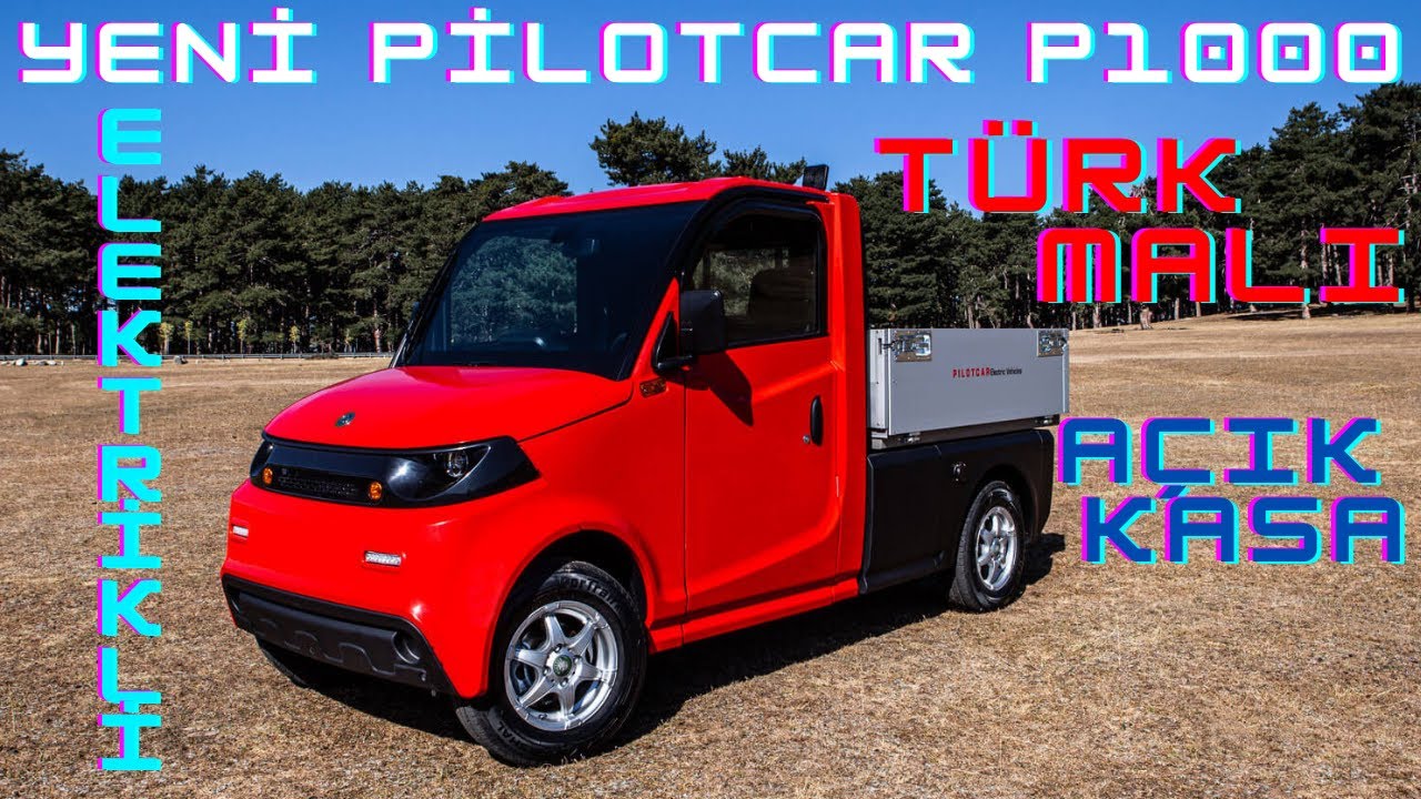 PİLOTCAR ELEKTRİKLİ KAMYONET TÜRK MALI