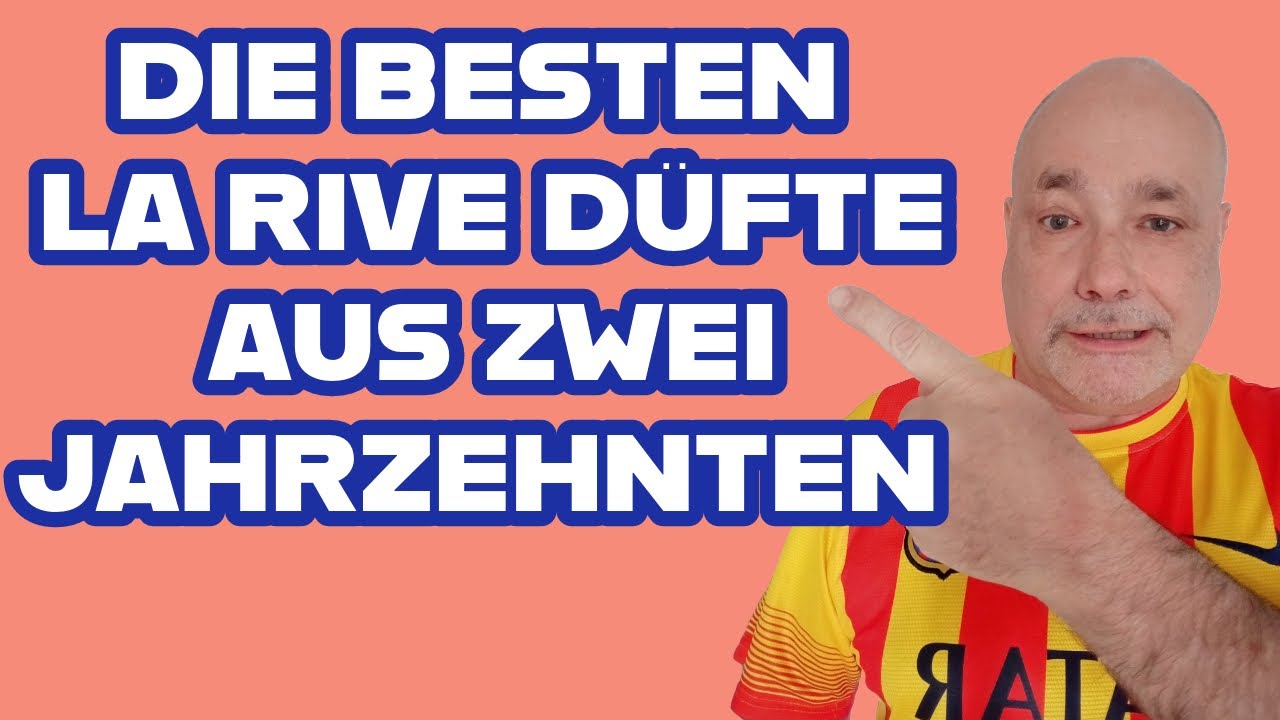 VORSTELLUNG DER 5 BESTEN LA RIVE DÜFTE ALLER ZEITEN😍