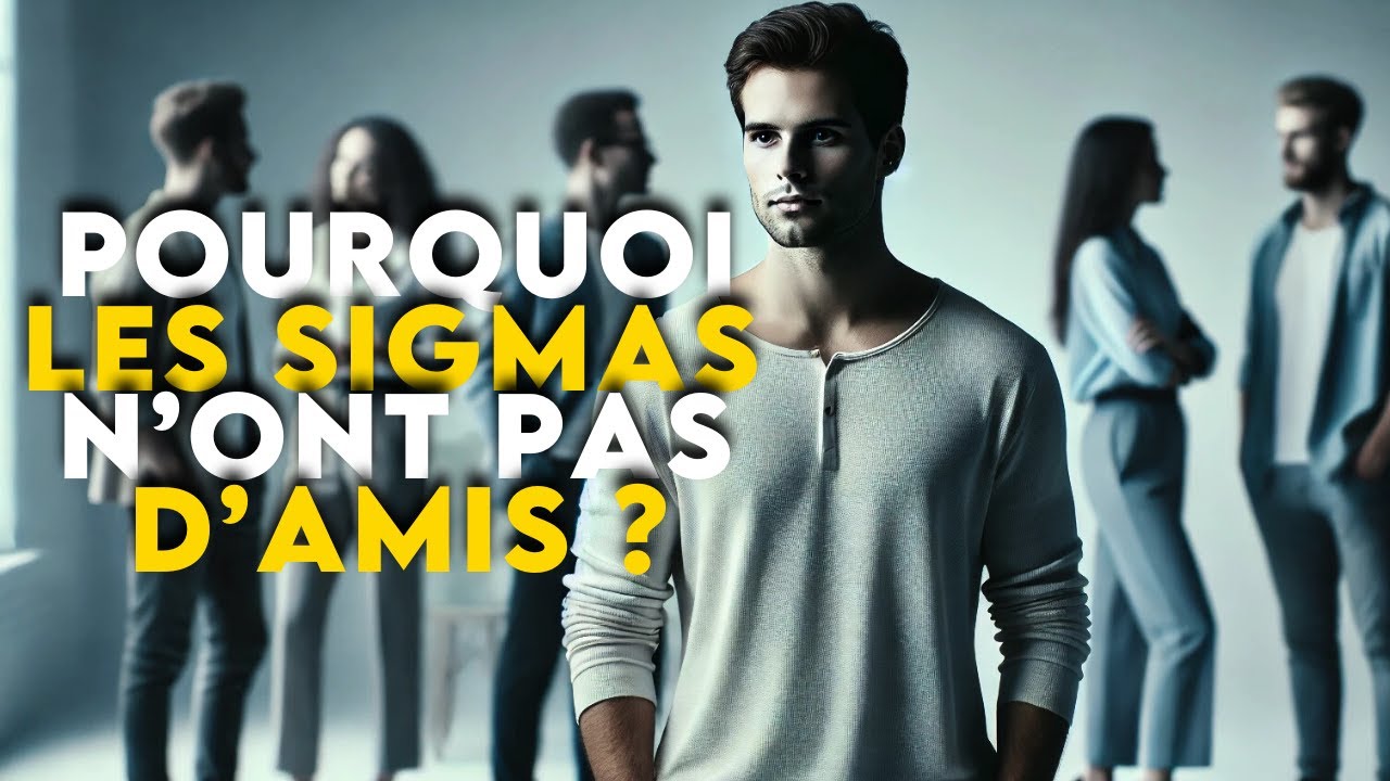 7 Raison Cachées pour Lesquelles les Sigma Mâles Ont Peu d'Amis #SigmaMale #alpha  #solitude