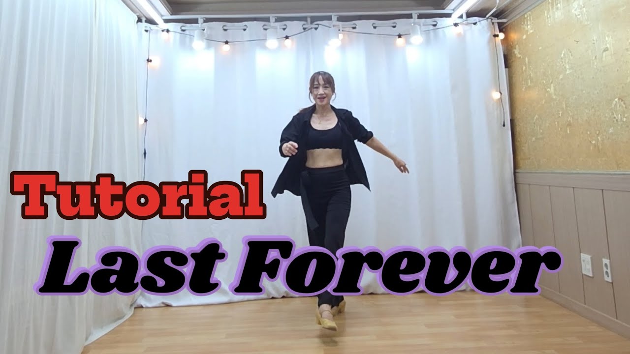 #Last Forever #Linedance #Tutorial #설명영상 #중급라인댄스 #라스트 포에버 라인댄스