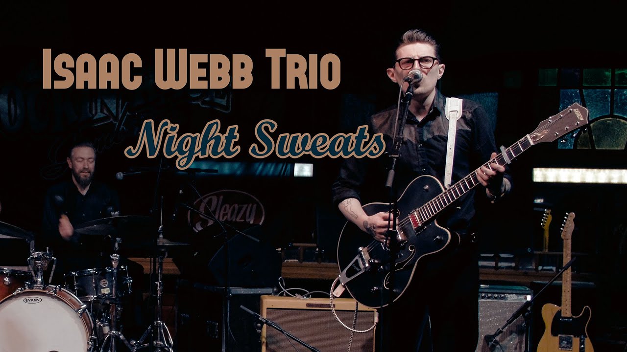 Isaac Webb Trio - Night Sweats #bluelakefilm