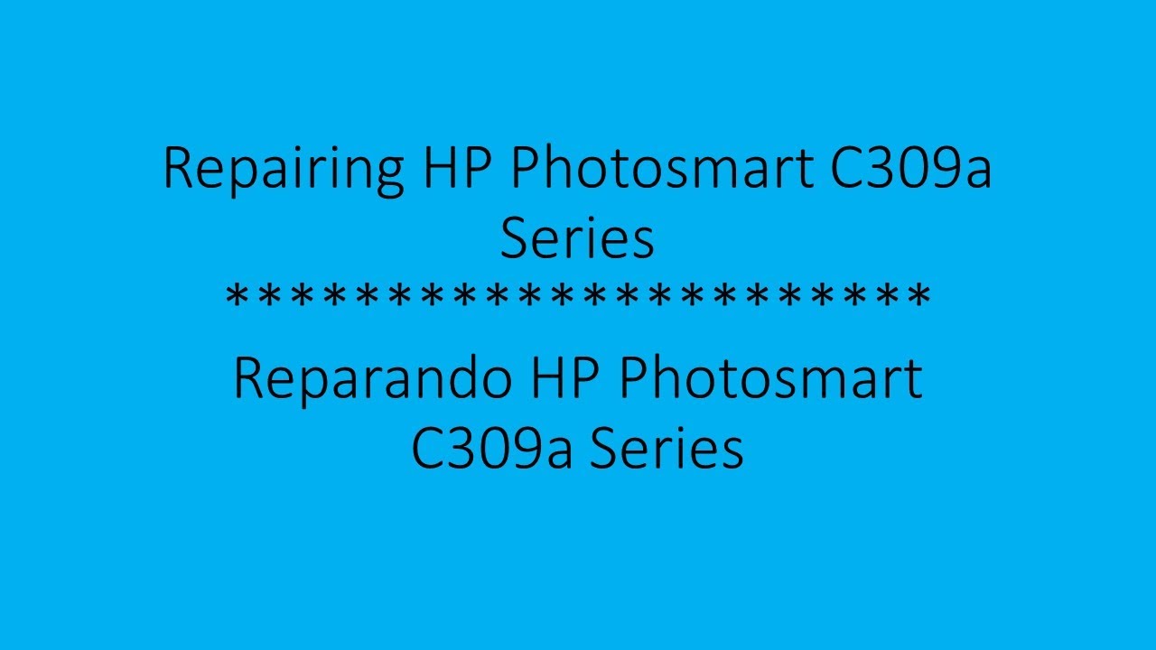 Repairing / Fix HP Photosmart C309a Series (error 0x61011be5) | Reparando HP Photosmart C309a Series
