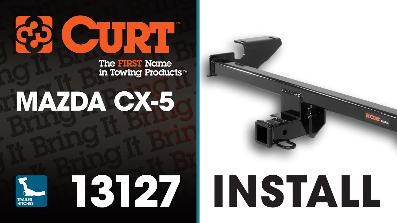 Trailer Hitch Install: CURT 13127 on a Mazda CX-5