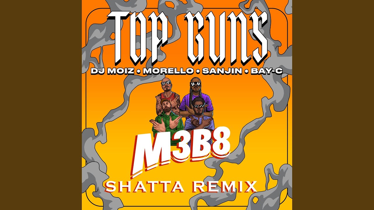 Top Guns (feat. Bay-C) (M3B8 Shatta Remix)