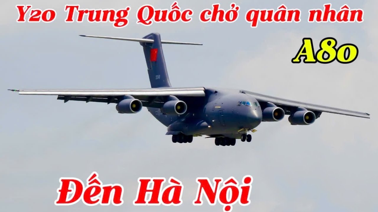 Cực nóng: SIÊU vận tải Y20 Trung Quốc chở đoàn Quân nhân đến Hà Nội tham dự lễ Diễu binh diễu hành 